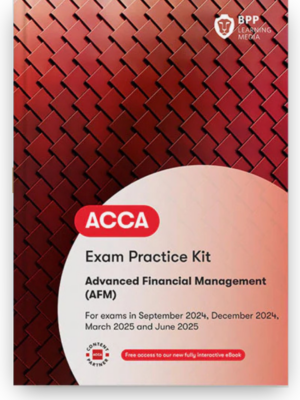 BPP ACCA Advanced Financial Management Exam Kit 2026