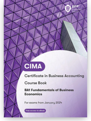 BPP CIMA BA1 Fundamentals of Business Economics Course Book 2026
