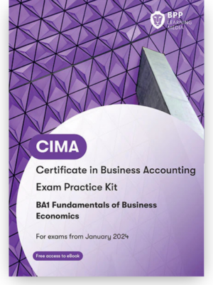 BPP CIMA BA1 Fundamentals of Business Economics Exam Kit 2026