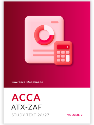 ACCA ATX-ZAF Advanced Taxation South Africa Study Text